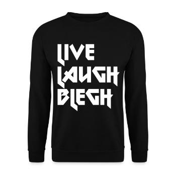 Live Laugh Blegh Heavy Metal Metalcore - Unisex Sweatshirt - black - Front - Alina (178cm) & Michal (187cm)