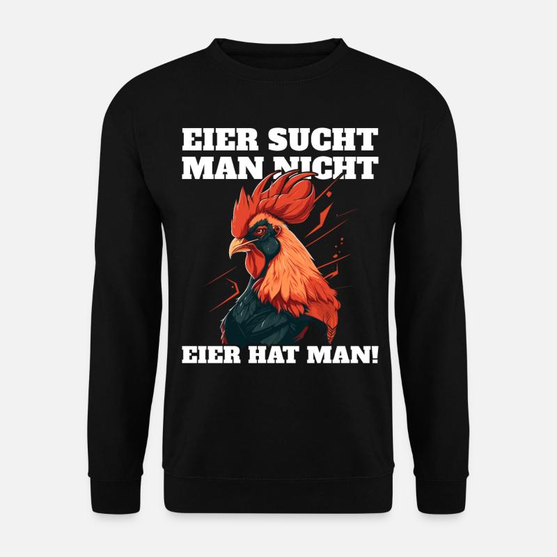 Eier sucht man nicht Eier hat man Hahn Ostern - Unisex Pullover - Schwarz