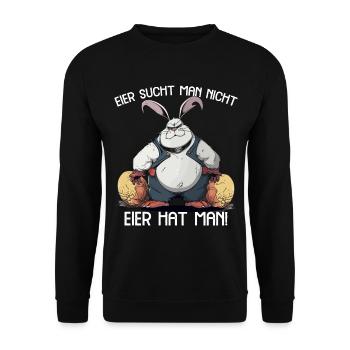 Eier sucht man nicht Eier hat man Hase Ostern - Unisex Pullover - Schwarz - Vorne - Alina (178cm) & Michal (187cm)