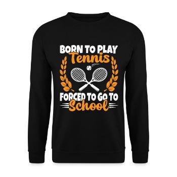 Né Pour Jouer au Tennis Humour Cadeau - Sweat-shirt Unisexe - noir - Devant - Alina (178cm) & Michal (187cm)