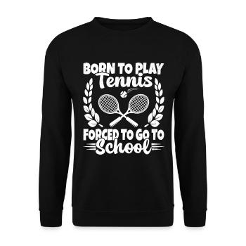 Né Pour Jouer au Tennis Humour Cadeau - Sweat-shirt Unisexe - noir - Devant - Alina (178cm) & Michal (187cm)
