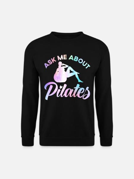 Pilates Frag mich über Pilates Geschenk - Unisex Pullover - Schwarz