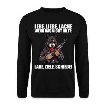 Lebe Liebe Lache Wenn das nicht hilft lade ziele - Unisex Pullover - Schwarz - Vorne - Alina (178cm) & Michal (187cm)