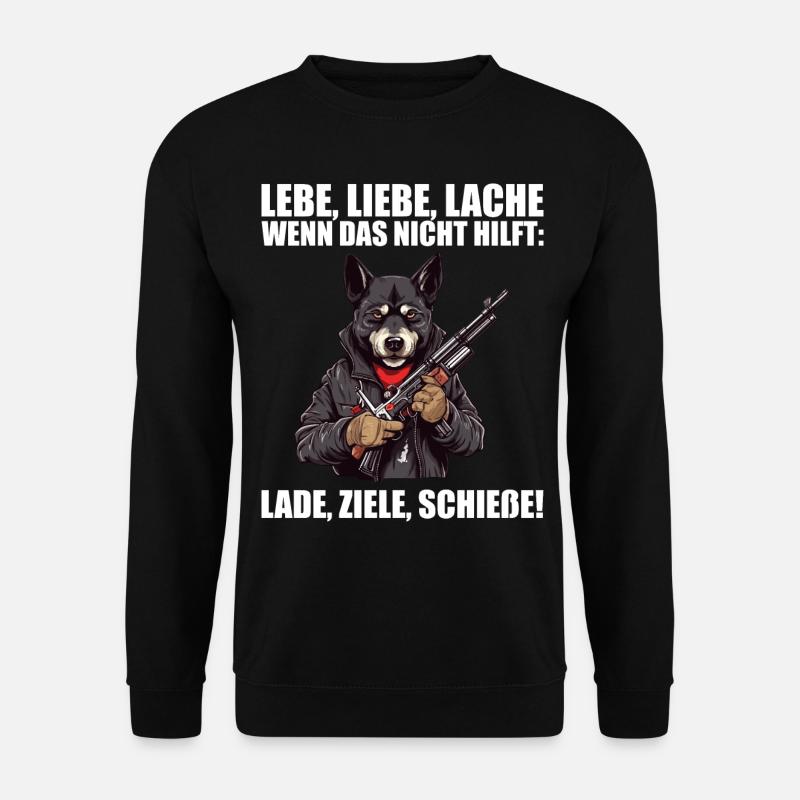 Lebe Liebe Lache Wenn das nicht hilft lade ziele - Unisex Pullover - Schwarz