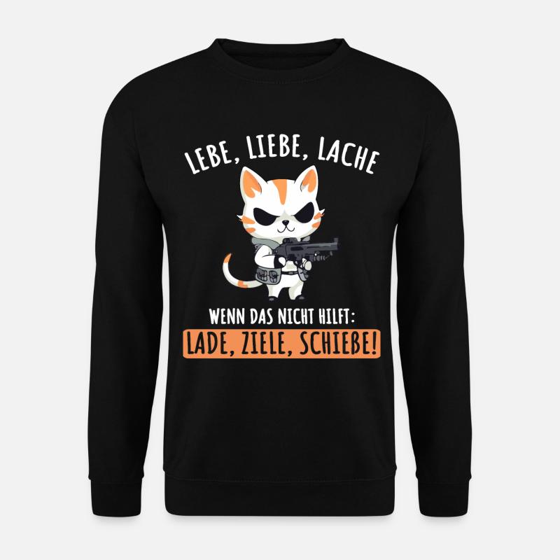Lebe Liebe Lache Wenn das nicht hilft lade ziele - Unisex Pullover - Schwarz