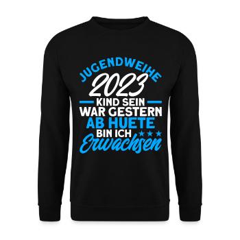 Jugendweihe 2023 Kind Sein War Gestern Ab Heute Bi - Unisex Pullover - Schwarz - Vorne - Alina (178cm) & Michal (187cm)