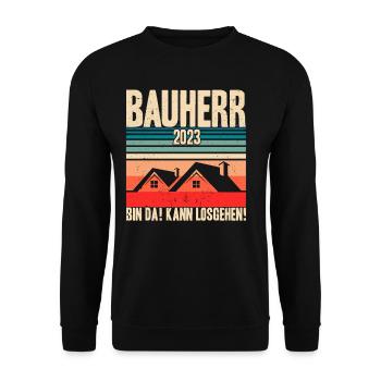 Bauherr 2023 Bin Da! Kann Losgehen! Bauherr Gesche - Unisex Pullover - Schwarz - Vorne - Alina (178cm) & Michal (187cm)