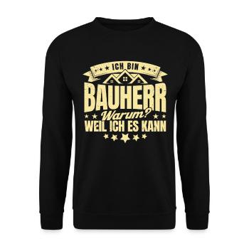 Ich Bin Bauherr Warum Weil Ich Es Kann Bauherr Ges - Unisex Pullover - Schwarz - Vorne - Alina (178cm) & Michal (187cm)