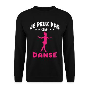 j'peux pas j'ai Danse - Humour Fille Cadeau - Sweat-shirt Unisexe - noir - Devant - Alina (178cm) & Michal (187cm)