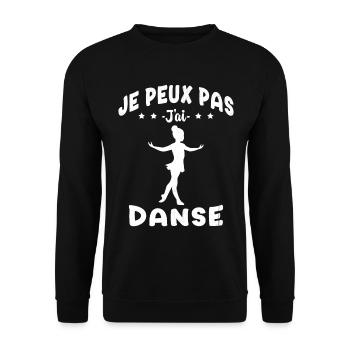 j'peux pas j'ai Danse - Humour Fille Cadeau - Sweat-shirt Unisexe - noir - Devant - Alina (178cm) & Michal (187cm)