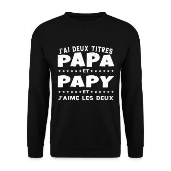 J'ai Deux Titres Papa Et Papy Fête Des Pères - Sweat-shirt Unisexe - noir - Devant - Alina (178cm) & Michal (187cm)