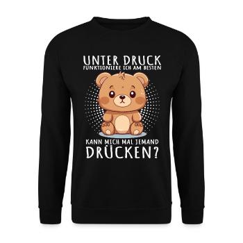 Unter Druck Funktioniere ich am Besten Teddybär - Unisex Pullover - Schwarz - Vorne - Alina (178cm) & Michal (187cm)