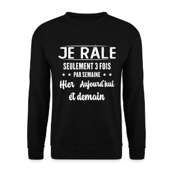 Je Râle Seulement 3 Fois Par Semaine Cadeau Drôle - Sweat-shirt Unisexe - noir - Devant - Alina (178cm) & Michal (187cm)