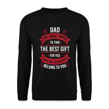 Papa J'ai Essayé De Te Trouver Le Meilleur Cadeau - Sweat-shirt Unisexe - noir - Devant - Alina (178cm) & Michal (187cm)