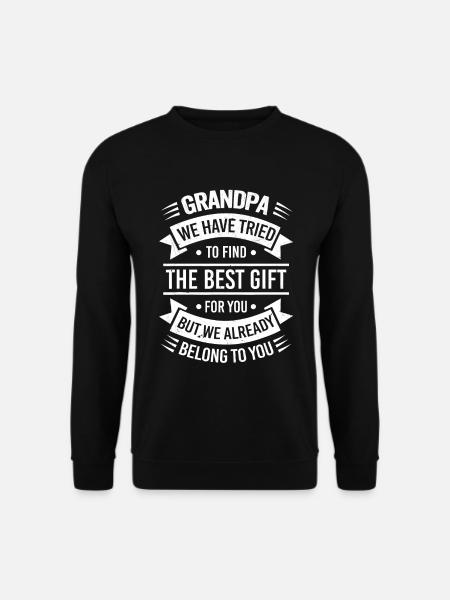 Bestefar Vi prøvde å finne den beste gaven til deg - Genser unisex - svart