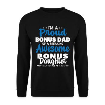 Proud to be the father of a super awesome daughter - Unisex Sweatshirt - black - Front - Alina (178cm) & Michal (187cm)