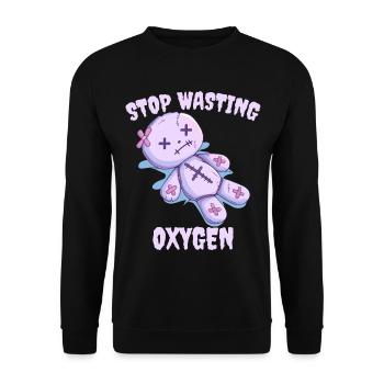 Stop Wasting Oxygen Pastel Goth Kawaii - Unisex Sweatshirt - black - Front - Alina (178cm) & Michal (187cm)
