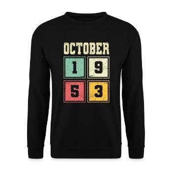 70th Birthday October Vintage 1953 Vintage - Unisex Sweatshirt - black - Front - Alina (178cm) & Michal (187cm)