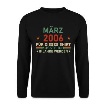 18th Birthday March Vintage 2006 Gift Idea - Unisex Sweatshirt - black - Front - Alina (178cm) & Michal (187cm)
