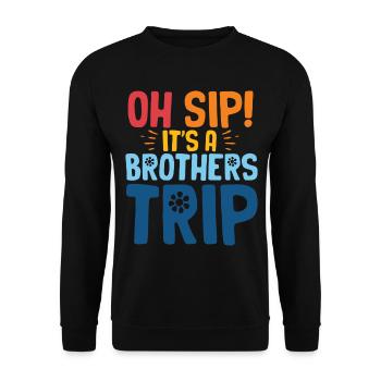 Geschwister Oh Sip Its A Brothers Trip - Unisex Sweatshirt - black - Front - Alina (178cm) & Michal (187cm)