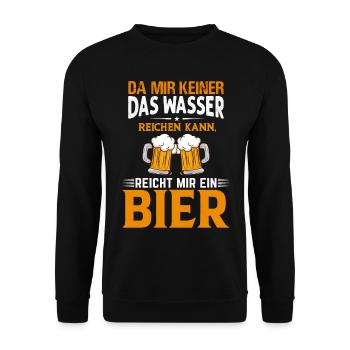 Da mir keiner das Wasser reichen kann Bier Sprüche - Unisex Pullover - Schwarz - Vorne - Alina (178cm) & Michal (187cm)