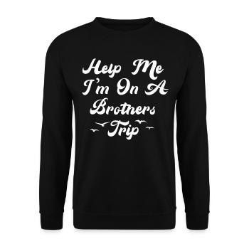 Siblings, I'm on a brothers' journey - Unisex Sweatshirt - black - Front - Alina (178cm) & Michal (187cm)