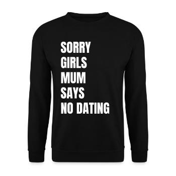 Sorry Girls Mum Says NoDate Baby Shower - Unisex Sweatshirt - black - Front - Alina (178cm) & Michal (187cm)