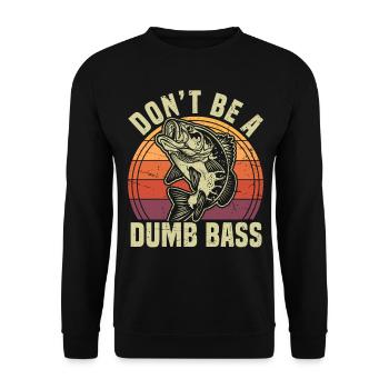 Don’t Be A Dumb Bass Drôle de jeu de mots sur la pêche - Sweat-shirt Unisexe - noir - Devant - Alina (178cm) & Michal (187cm)