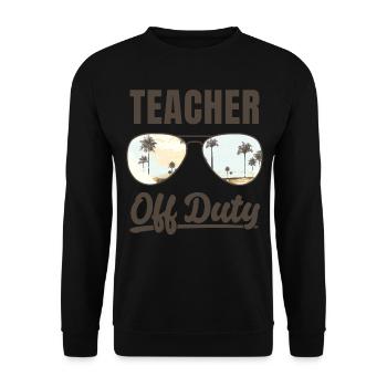 Teacher Off Duty Funny Summer Vacation - Unisex Sweatshirt - black - Front - Alina (178cm) & Michal (187cm)