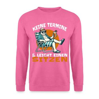 No appointments and easy to sit one - Unisex Sweatshirt - pink - Front