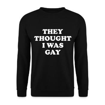 They Thought I Was Gay - Unisex Pullover - Schwarz - Vorne - Alina (178cm) & Michal (187cm)