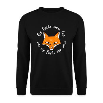 Ein Fuchs muss tun was ein Fuchs tun muss - Unisex Pullover - Schwarz - Vorne - Alina (178cm) & Michal (187cm)