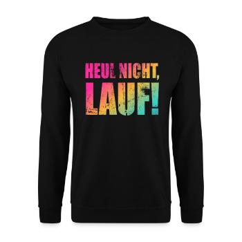 Heul nicht, Lauf! - Laufen, Joggen, Sport, Rennen - Unisex Pullover - Schwarz - Vorne - Alina (178cm) & Michal (187cm)