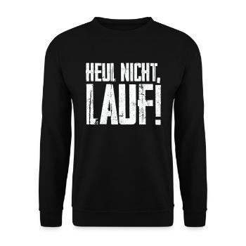 Tolles Shirt für Läufer: Heul nicht, Lauf! - Unisex Pullover - Schwarz - Vorne - Alina (178cm) & Michal (187cm)