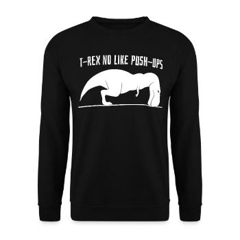 T Rex No Like Liegestütze Grafik - Unisex Pullover - Schwarz - Vorne - Alina (178cm) & Michal (187cm)