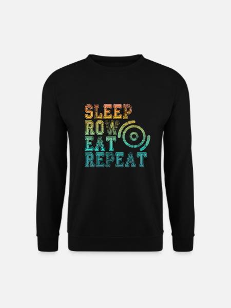 For rowers: SLEEP, ROW, EAT, REPEAT - Unisex Sweatshirt - black