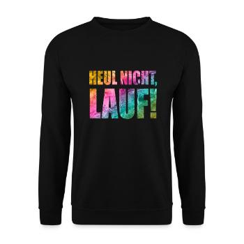 Heul nicht, Lauf! - Laufen, Joggen, Sport, Rennen - Unisex Pullover - Schwarz - Vorne - Alina (178cm) & Michal (187cm)