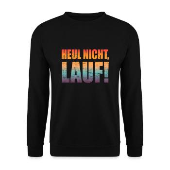 Heul nicht, Lauf! - Laufen, Joggen, Sport, Rennen - Unisex Pullover - Schwarz - Vorne - Alina (178cm) & Michal (187cm)