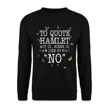 To quote Hamlet Act III, Scene III, Line 87 - NO - Unisex Pullover - Schwarz - Vorne - Alina (178cm) & Michal (187cm)