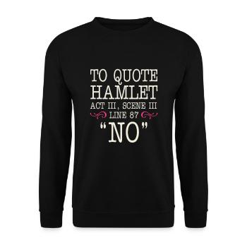 To quote Hamlet Act III, Scene III, Line 87 - NO - Unisex Pullover - Schwarz - Vorne - Alina (178cm) & Michal (187cm)