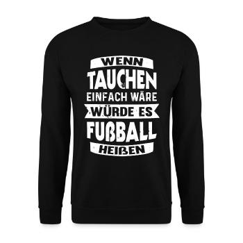 Tauchen Diver Taucherin Lustig Taucher - Unisex Pullover - Schwarz - Vorne - Alina (178cm) & Michal (187cm)