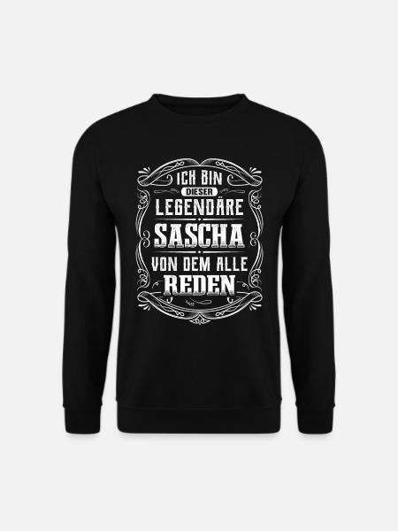 Ich bin dieser legendäre Sascha - Unisex Pullover - Schwarz