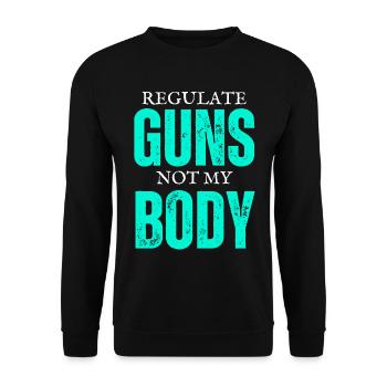 Regulieren Sie Waffen, nicht meinen Körper - Unisex Pullover - Schwarz - Vorne - Alina (178cm) & Michal (187cm)