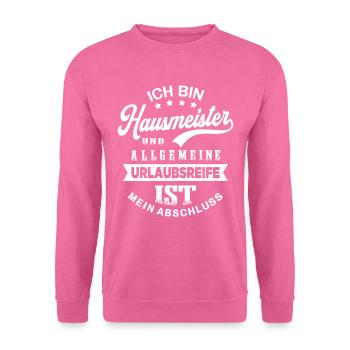 Hausmeister Urlaub Lustiges Facility Manager - Unisex Pullover - Pink - Vorne