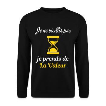 Je ne vieillis pas je prends de la valeur - Sweat-shirt Unisexe - noir - Devant - Alina (178cm) & Michal (187cm)