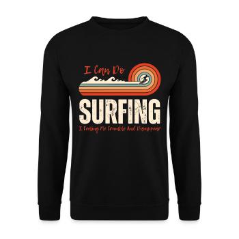 I Can Do Surfing I Feeling Me CrumbleAnd Disappear - Sweat-shirt Unisexe - noir - Devant - Alina (178cm) & Michal (187cm)