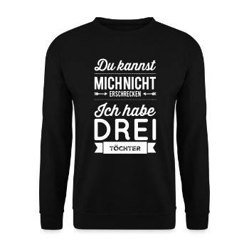 Me faire peur ? J’ai trois filles - Sweat-shirt Unisexe - noir - Devant - Alina (178cm) & Michal (187cm)