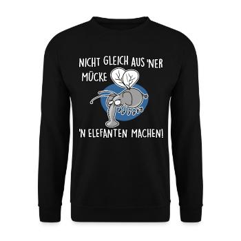 Nicht gleich aus 'ner Mücke 'n Elefanten machen - Unisex Pullover - Schwarz - Vorne - Alina (178cm) & Michal (187cm)