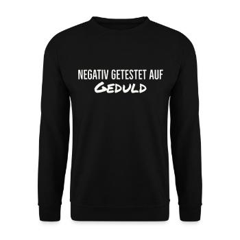 Negativ getestet auf Geduld - Unisex Pullover - Schwarz - Vorne - Alina (178cm) & Michal (187cm)