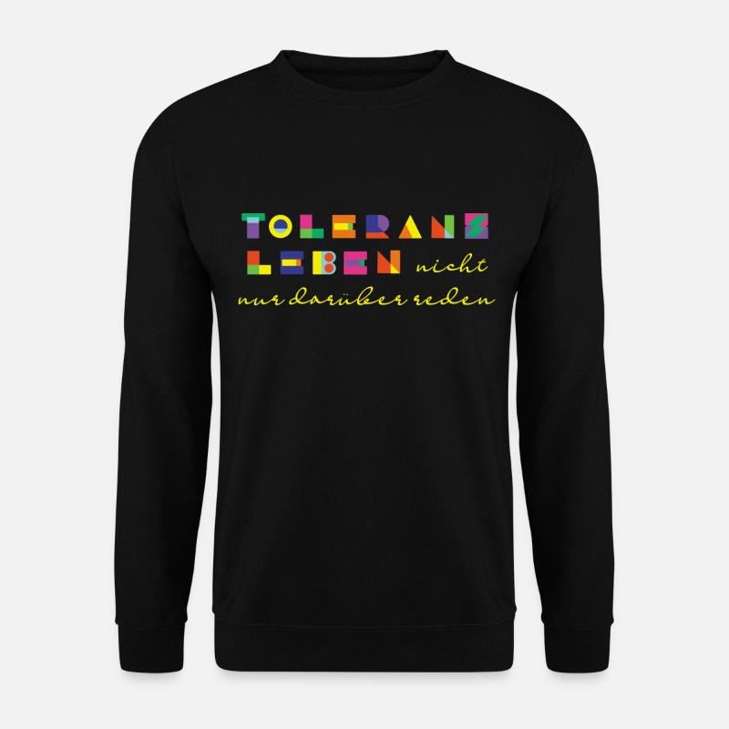 toleranz - Unisex Pullover - Schwarz